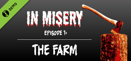 In Misery - Episode 1: The Farm Demo