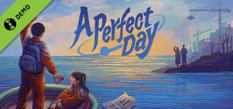 A Perfect Day Demo