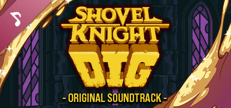 Shovel Knight Dig Soundtrack