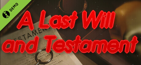 A Last Will and Testament Demo