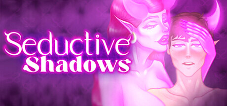 Seductive Shadows