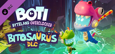 Boti: Byteland Overclocked - Bitosaurus DLC