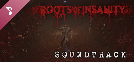 Roots of Insanity - Original Soundtrack