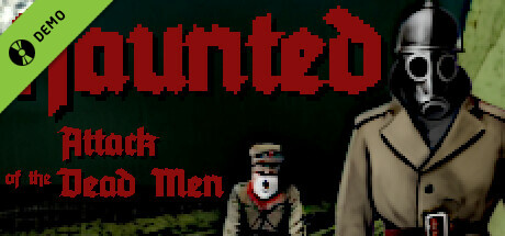 Haunted: Attack of the Dead Men Demo