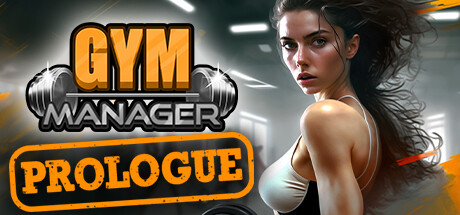 Gym Manager: Prologue