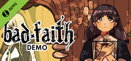 Bad Faith Demo