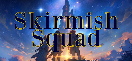 Skirmish Squad