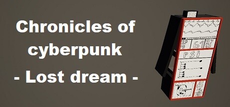 Chronicles of cyberpunk - Lost dream