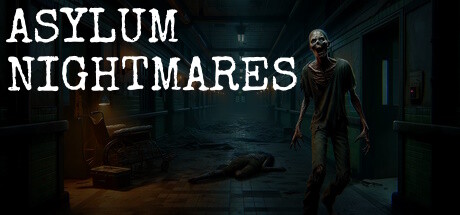 Asylum Nightmares