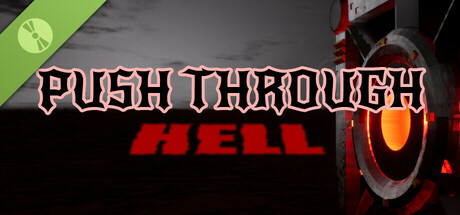 Push Through Hell Demo