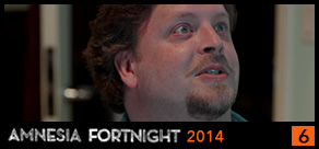 Amnesia Fortnight: AF 2014 - Day 5