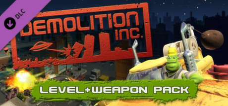 Demolition Inc - Level & Weapon DLC