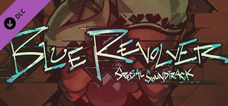 BLUE REVOLVER Soundtrack