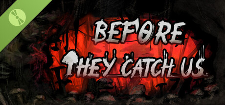 Before They Catch Us First Chapter