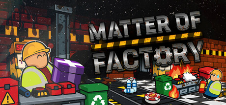 Matter of Factory