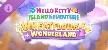Hello Kitty Island Adventure - Wheatflour Wonderland