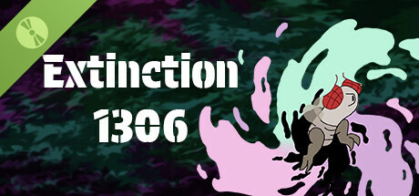 Extinction 1306 Demo