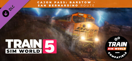 Train Sim World® 5: Cajon Pass: Barstow - San Bernardino Route Add-On