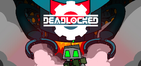 Deadlocked