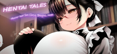 Hentai Tales: Master, Your Sex Class Begins Now