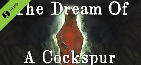 The Dream Of A Cockspur Demo