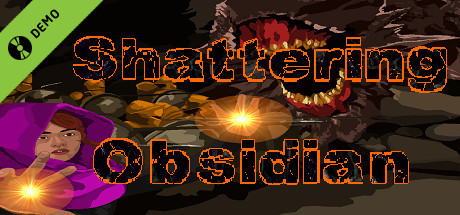 Shattering Obsidian Demo