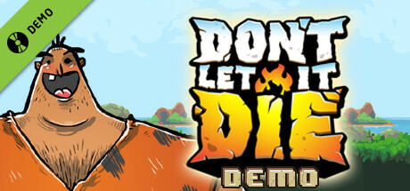 Don't Let It Die Demo