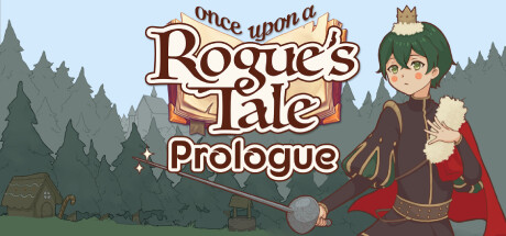 Once Upon a Rogue's Tale: Prologue
