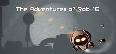 The Adventures of Rob-1E