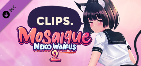 Clips - Mosaique Neko Waifus 2