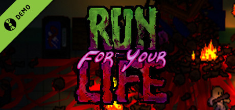 Run For Your Life Demo