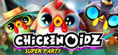 Chickenoidz Super Party