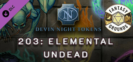 Fantasy Grounds - Devin Night Pack 203: Elemental Undead