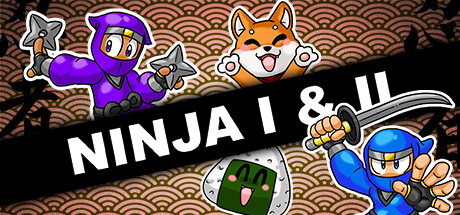 Ninja I & II