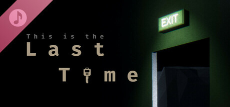This is the last time Soundtrack