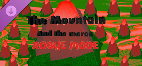 The Mountain and The Moron Rogue Mode