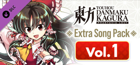 Touhou Danmaku Kagura Phantasia Lost - Extra Song Pack 1