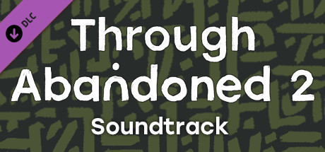 Through Abandoned 2. The Forest soundtrack