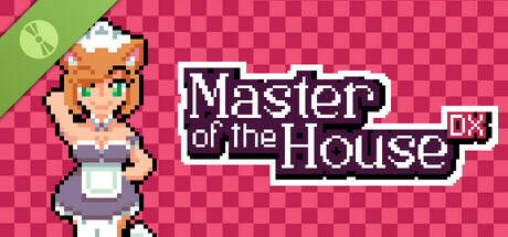 Master of the House DX Demo
