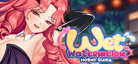 Horny Suika: Wet Watermelon