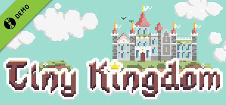 Tiny Kingdom Demo