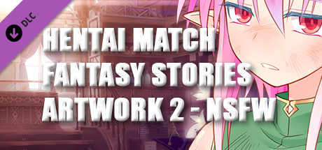 HENTAI MATCH FANTASY STORIES - ARTWORK - 2 - NSFW