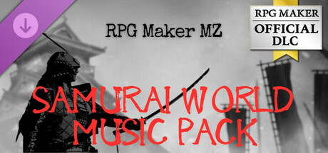 RPG Maker MZ - SAMURAI WORLD MUSIC PACK