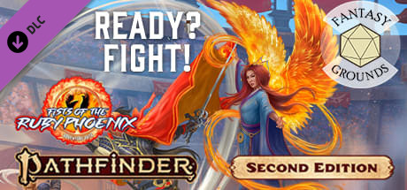 Fantasy Grounds - Pathfinder 2 RPG - Fists of the Ruby Phoenix AP 2: Ready? Fight!