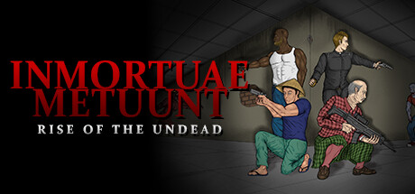 Inmortuae Metuunt: Rise of The Undead