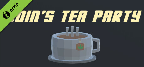 Odin's Tea Party Demo