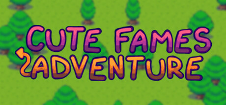 Cute Fames Adventure Playtest