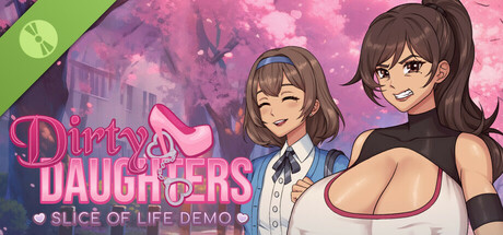 Dirty Daughters: Slice of Life Demo