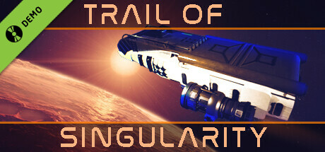 Trail of Singularity Demo