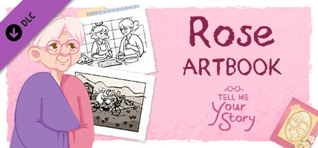 Tell Me Your Story - Rose Artbook